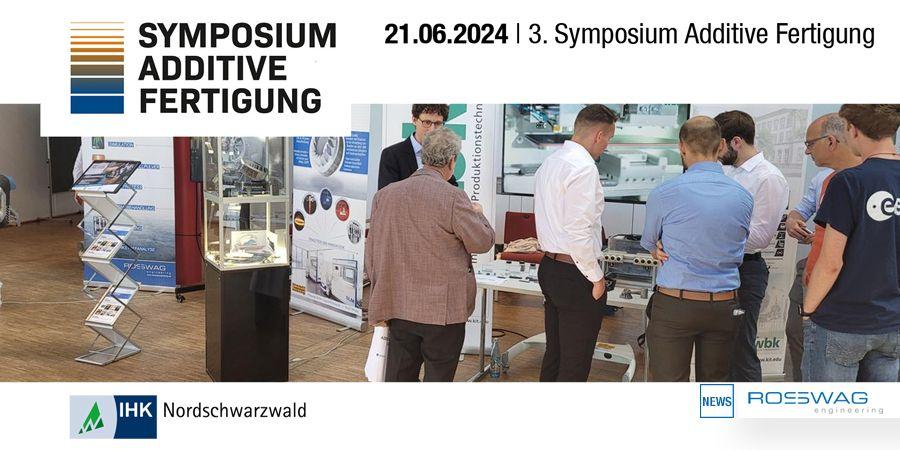 Symposium Additive Fertigung am 21.06.2024